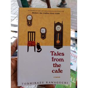 Tales from the Cafe Book By Toshikazu Kawaguchi