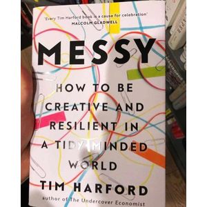 Messy: The Power of Disorder to Transform Our Lives Book by Tim Harford