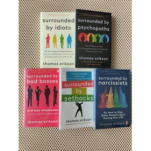 Home Surrounded by Idiots, Surrounded by Narcissists, Surrounded by Bad Bosses, Surrounded by Psychopaths and Surrounded By Setbacks -5 Books Collection