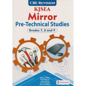 Spotlight Revision KJSEA Mirror Pre-Technical Studies Grade 7,8,9 .