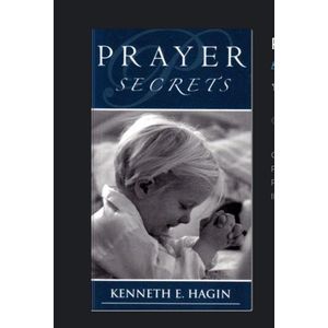 Prayer Secrets by Kenneth E. Hagin (Author)