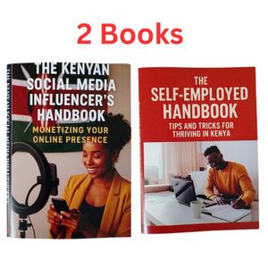 THE KENYAN SOCIAL MEDIA INFLUENCER'S HANDBOOK MONETIZING YOUR ONLINE PRESENCE THE SELF-EMPLOYED HANDBOOK TIPS AND TRICKS FOR THRIVING IN KENYA HE KENYAN SOCIAL M