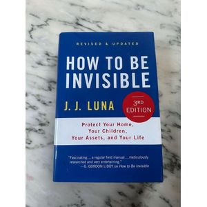 Jumia Books How to Be Invisible: Protect Your Home, Your Children, Your Assets, and Your Life  by J. J. Luna (Author) 