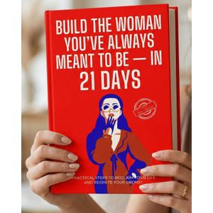 Jumia Books Build The Woman You’ve Always Meant To Be In 21 Days: Practical Steps To Reclaim Your Life And Reignite Your Energy
