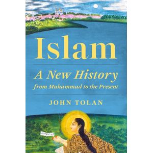 Karen Millen Islam: A New History from Muhammad to the Present Book By John Tolan