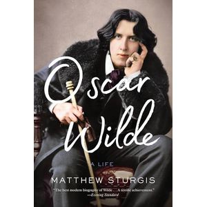 Justinlite "Oscar Wilde: A Life" Book By Matthew Sturgis