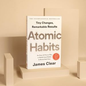 Atomic Habits: An Easy & Proven Way To Build Good Habits & Break Bad Ones Book By James Clear