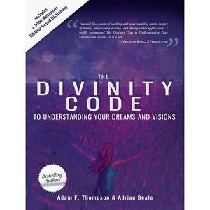 Jumia Books The Divinity Code to Understanding Your Dreams and Visions by Adam Thompson (Author), Adrian Beale (Author), Patricia King (Foreword)