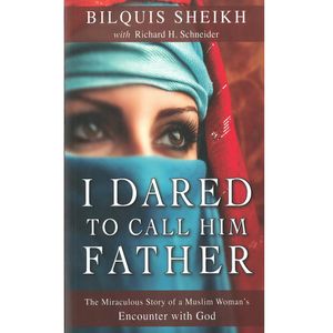 Jumia Books I Dared to Call Him Father: The Miraculous Story of a Muslim Woman’s Encounter with God Book By Bilquis Sheikh with Richard H. Schneider
