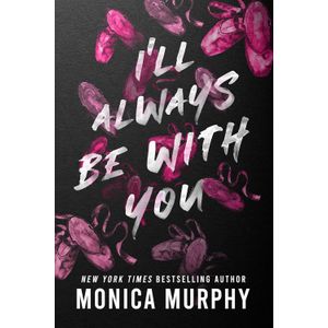 Jumia Books "I'll Always Be With You" Book By Monica Murphy
