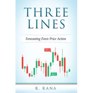 Three Lines Forecasting Forex Price Action - R. Rana
