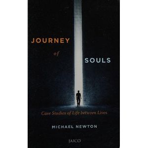 Journey of Souls: Case Studies of Life Between Lives Book By Michael Newton