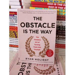 The Obstacle Is the Way: The Timeless Art of Turning Trials into Triumph Book By Ryan Holiday