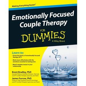 Emotionally Focused Couple Therapy For Dummies Book By Brent Bradley and James Furrow