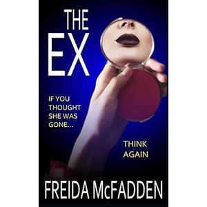Jumia Books The Ex: An unputdownable psychological thriller with a heartstopping twist