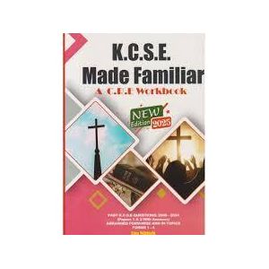KCSE Made Familiar: CRE Workbook (New Edition)