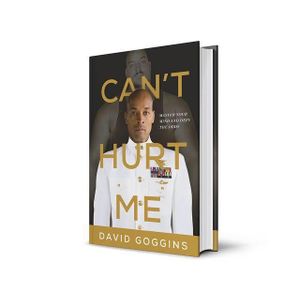Can't Hurt Me: Master Your Mind and Defy the Odds Book by David Goggins