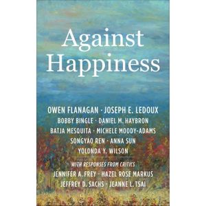 Jumia Books Against Happiness Book By Owen Flanagan et al.