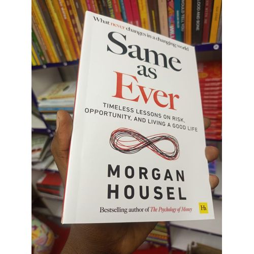 product_image_name-Jumia Books-Same as Ever: Timeless Lessons on Risk, Opportunity and Living a Good Life Book by Morgan Housel-1