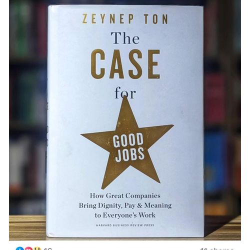 product_image_name-Jumia Books-The Case for Good Jobs: How Great Companies Bring Dignity, Pay, and Meaning to Everyone's Work Book by Zeynep Ton-1