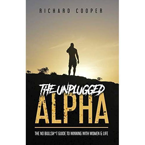 Jumia Books The Unplugged Alphathe No Bullsht Guide To Winning With Women And Life Best Price 
