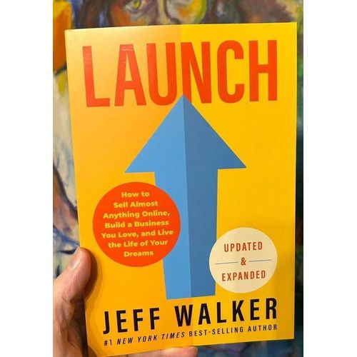 product_image_name-Jumia Books-Launch: An Internet Millionaire's Secret Formula To Sell Almost Anything Online, Build A Business You Love, And Live The Life Of Your Dreams Book By Jeff Walker-1