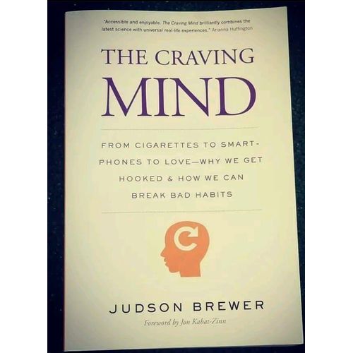 product_image_name-Jumia Books-The Craving Mind: From Cigarettes To Smartphones To Love - Why We Get Hooked And How We Can Break Bad Habits Book By Judson A. Brewer-1