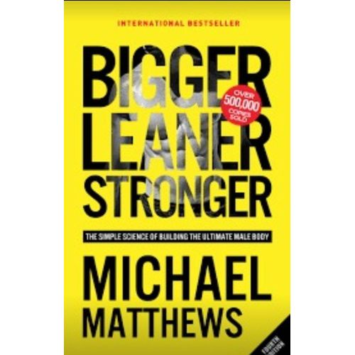 product_image_name-Jumia Books-Bigger Leaner Stronger: The Simple Science of Building the Ultimate Male Body Book by Michael Matthews-1
