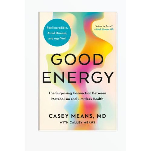product_image_name-Jumia Books-Good Energy: The Surprising Connection Between Metabolism and Limitless Health by Casey Means MD (Author), Calley Means (Author)-1