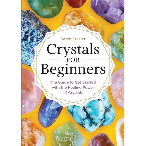 product_image_name-Jumia Books-Crystals For Beginners - The Guide To Getting Started With The Healing Power Of Crystals-1