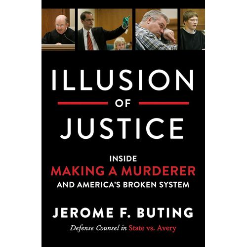 product_image_name-Books-Illusion of Justice: Inside Making a Murderer and America's Broken System  Jerome F. Buting (Author)-1