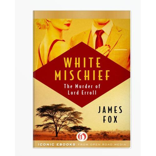 product_image_name-Jumia Books-White Mischief: The Murder of Lord Erroll James Fox-1