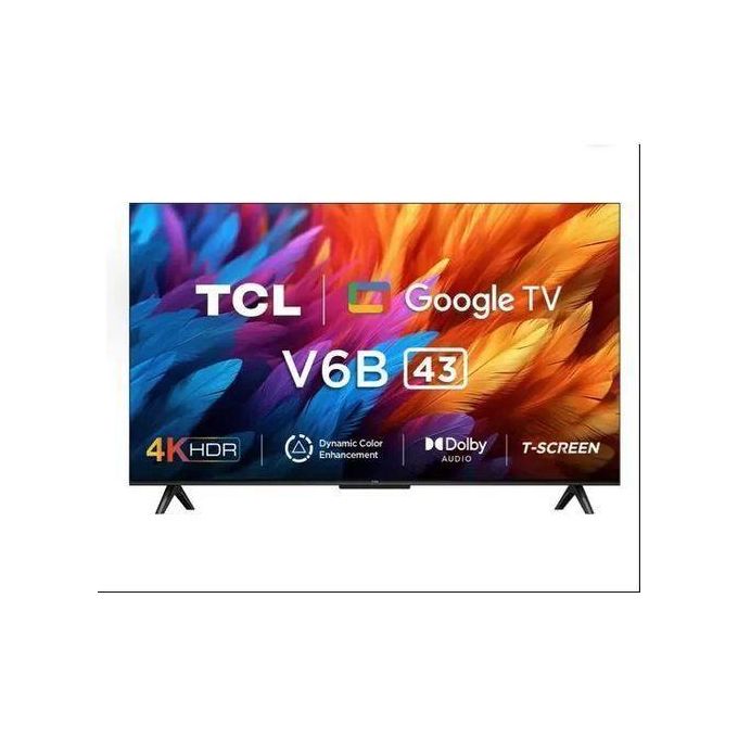 TCL 43V6B 43 inch UHD 4K Google Smart TV HDR10 Micro
