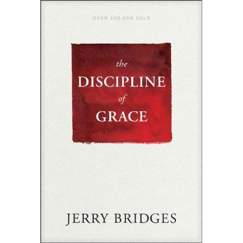 The Discipline of Grace Book By Jerry Bridges