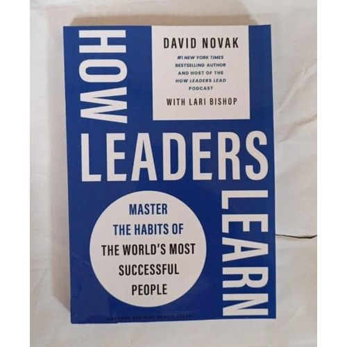 How Leaders Learn Book: Master the Habits of the World's Most Successful People