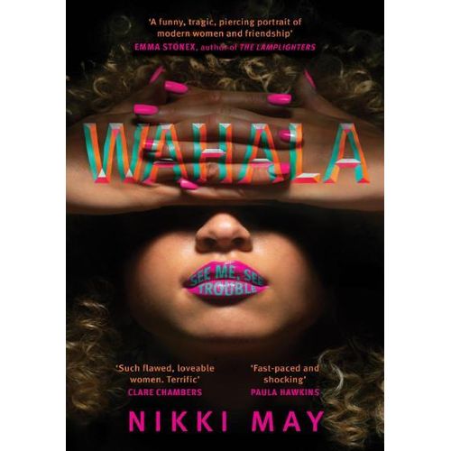 Wahala Three friends three perfect lives Here Comes Trouble 2 by Nikki May Author