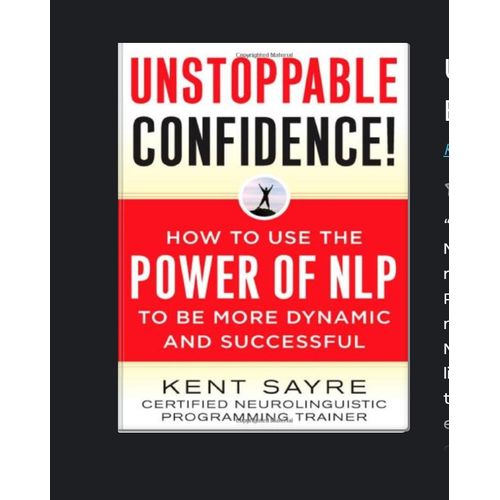 Unstoppable Confidence! Book By Kent Sayre