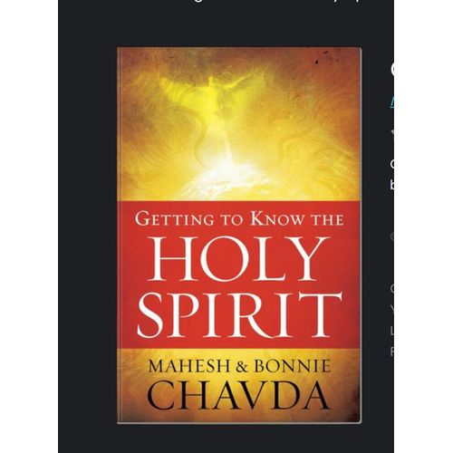 Getting to Know the Holy Spirit by Mahesh Chavda (Author), Bonnie Chavda