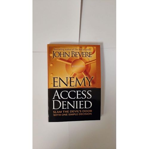 Enemy Access Denied Book By John Bevere.