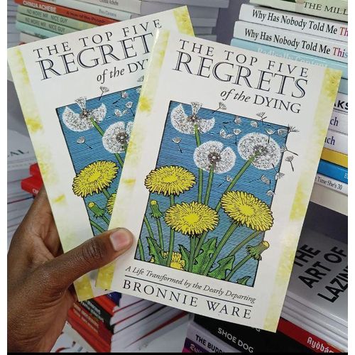 The Top Five Regrets Of the Dying.