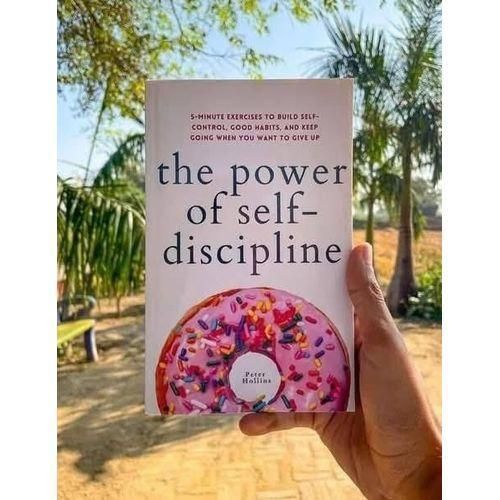 The Power of Self-Discipline 5-Minute Exercises to Build Self-Control Good Habits and Keep Going When You Want to Give Up Live a Disciplined Life Band 3 by Peter Hollins Author