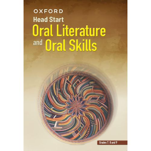Oxford Head Start Oral Literature and Oral Skills Grades 7, 8 and 9